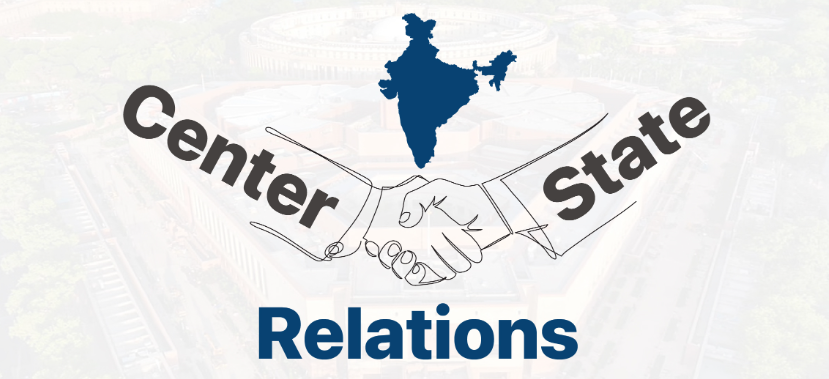 A New Federal Bargain: Navigating Coalition Politics and Centre-State Relations in India (GS Paper 2, Polity)