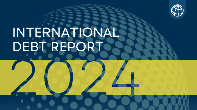 International Debt Report 2024: A Global Debt Crisis Unfolds (GS Paper 3, Economy)